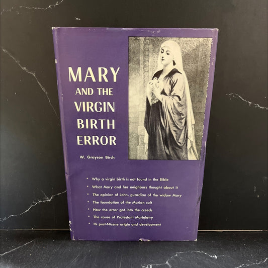 mary and the virgin birth error book, by w. grayson birch, 1966 Hardcover image 1