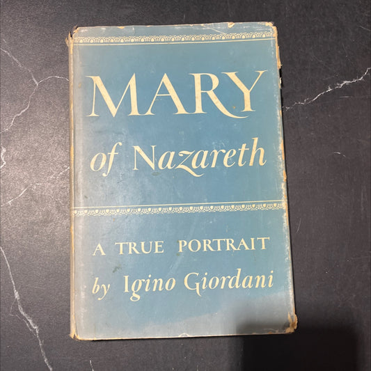 mary of nazareth a true portrait book, by igino giordani, 1947 Hardcover image 1