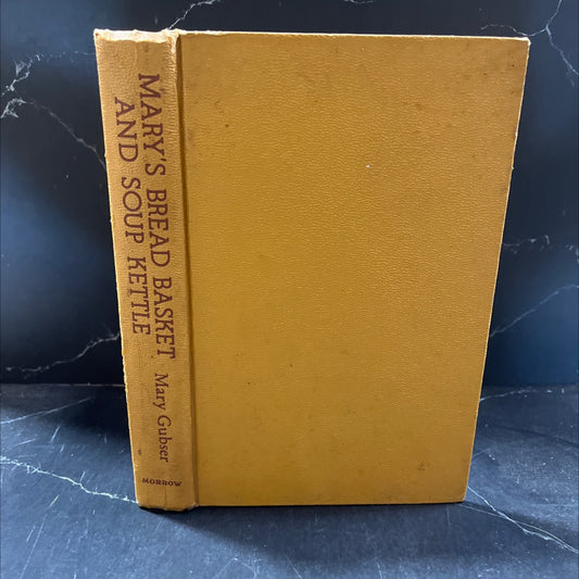 mary's bread basket and soup kettle book, by Mary Gubser, 1975 Hardcover image 1