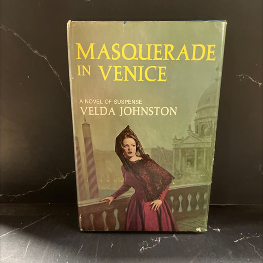masquerade in venice book, by velda johnston, 1973 Hardcover image 1