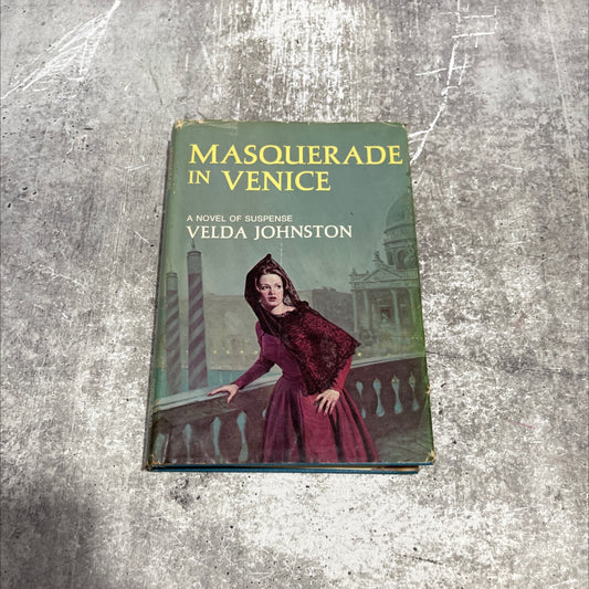 masquerade in venice book, by velda johnston, 1973 Hardcover image 1