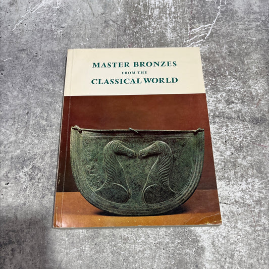 master bronzes from the classical world book, by David Gordon Mitten, Suzannah F. Doeringer, 1968 Paperback image 1