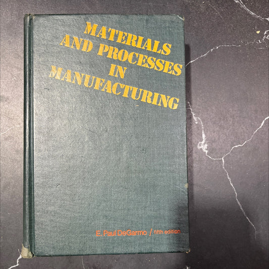 materials and processes in manufacturing book, by E. Paul DeGarmo, 1979 Hardcover image 1
