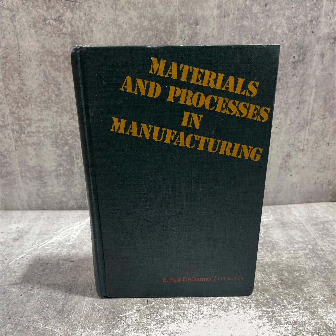 materials and processes in manufacturing book, by E. Paul DeGarmo, 1979 Hardcover image 1