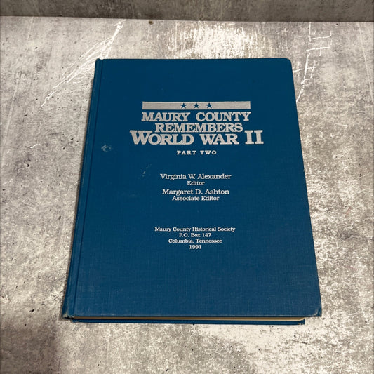 maury county remembers world war ii part two book, by virginia w. alexander, 1991 Hardcover image 1