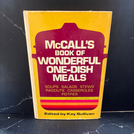 mccall's book of wonderful one-dish meals book, by kay sullivan, 1972 Hardcover image 1