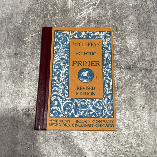 mcguffey's eclectic primer revised edition book, by unknown, 1909 Hardcover image 1