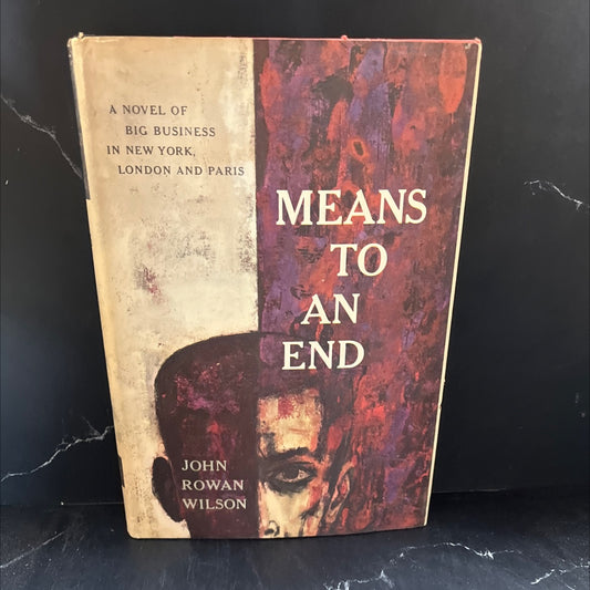 means to an end book, by John Rowan Wilson, 1959 Hardcover image 1