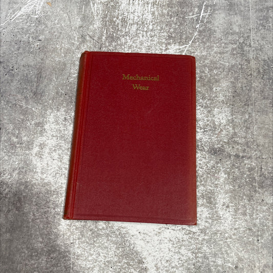 mechanical wear being the proceedings of a summer conference on this subject held in june 1948 at the massachusetts image 1