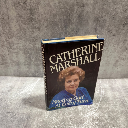 meeting god at every turn book, by catherine marshall, 1980 Hardcover image 1