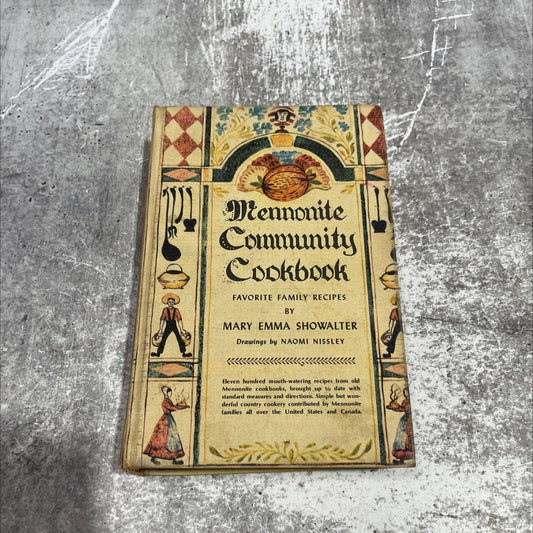 mennonite community cookbook favorite family recipes book, by mary emma showalter, 1977 Hardcover image 1