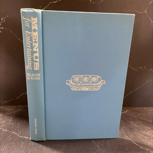 menus for entertaining 72 parties & 400 recipes for the good cook and hostess book, by juliette elkon & elaine ross, image 1