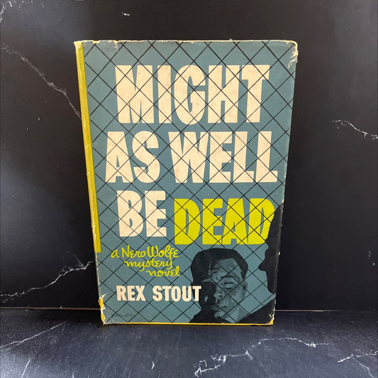 might as well be dead book, by rex stout, 1956 Hardcover image 1