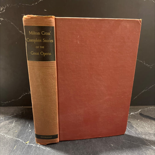 milton cross' complete stories of the great operas book, by milton j. cross, 1948 Hardcover image 1