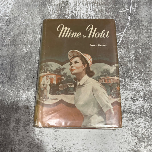 mine to hold book, by emily thorne, 1961 Hardcover image 1