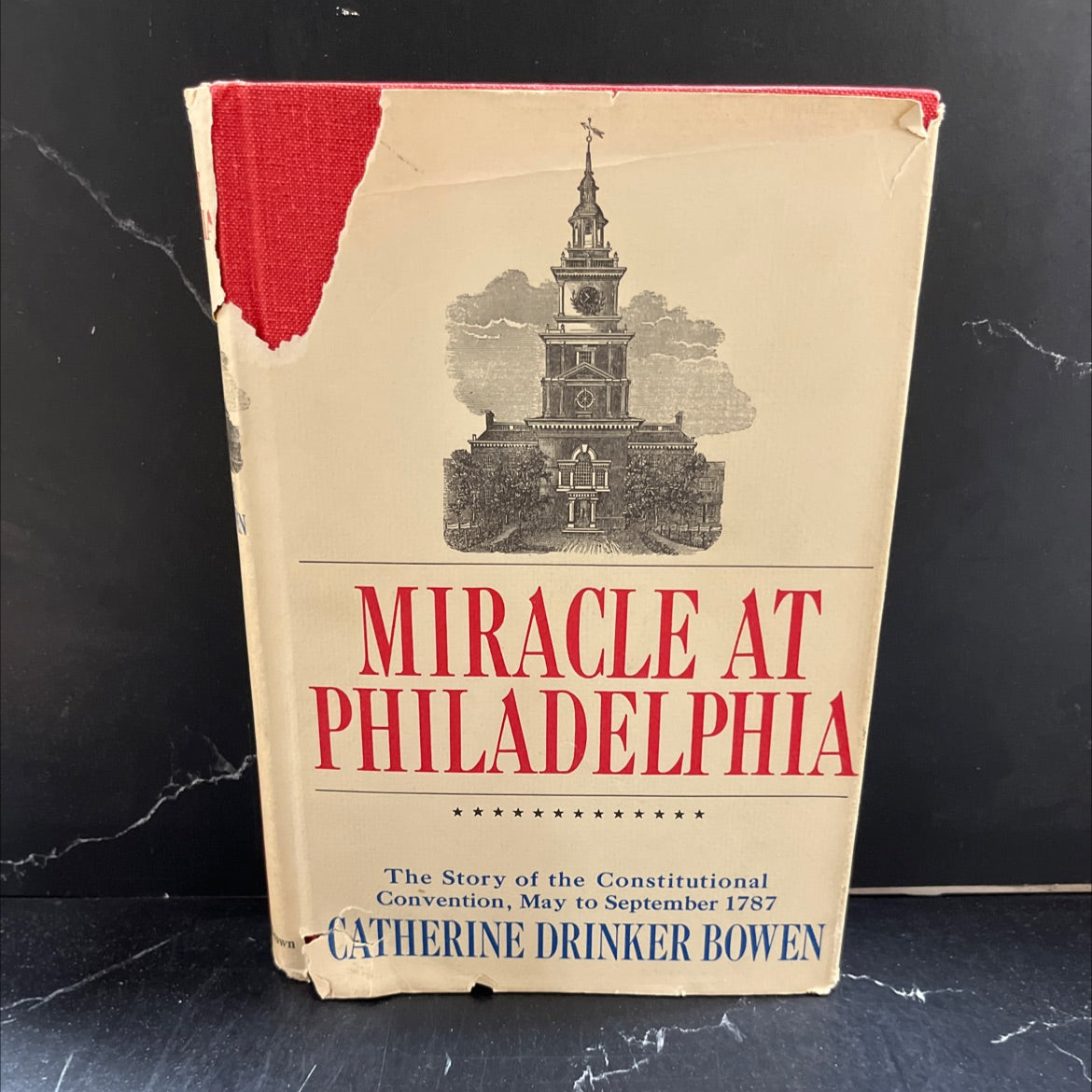 miracle at philadelphia the story of the constitutional convention may to september 1787 book, by catherine drinker image 1