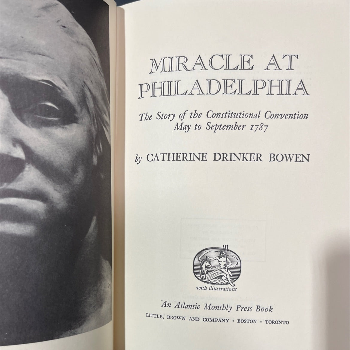 miracle at philadelphia the story of the constitutional convention may to september 1787 book, by catherine drinker image 2