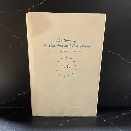 miracle at philadelphia the story of the constitutional convention may to september 1787 book, by catherine drinker image 1