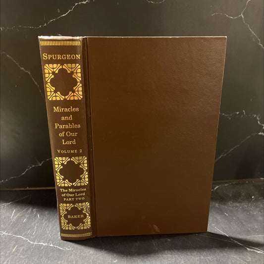 miracles and parables of our lord volume 2 the miracles of our lord part two book, by c. h. spurgeon, 1998 Hardcover image 1