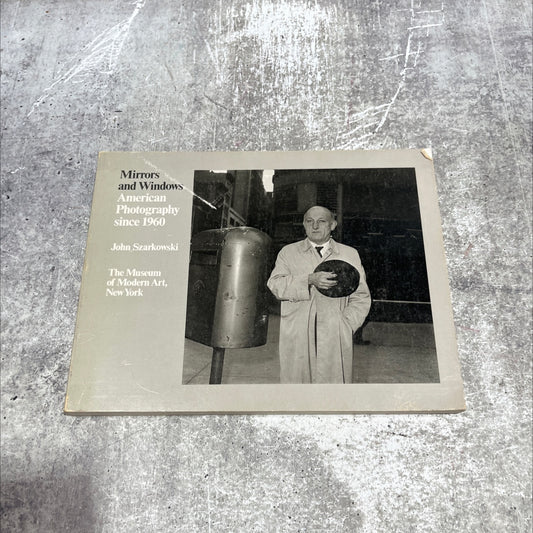 mirrors and windows american photography since 1960 book, by john szarkowski, 1978 Hardcover image 1