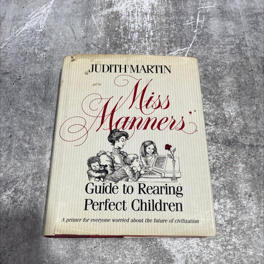 miss manners' guide to rearing perfect children book, by Judith Martin, 1984 Hardcover image 1