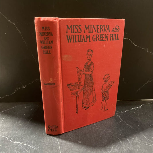 miss minerva and william green hill book, by frances boyd calhoun, 1909 Hardcover image 1