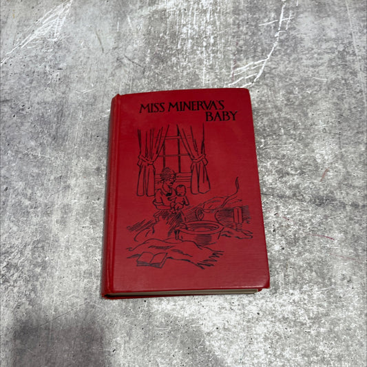 miss minerva's baby book, by emma speed sampson, 1920 Hardcover image 1