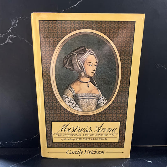 mistress anne book, by carolly erickson, 1984 Hardcover image 1