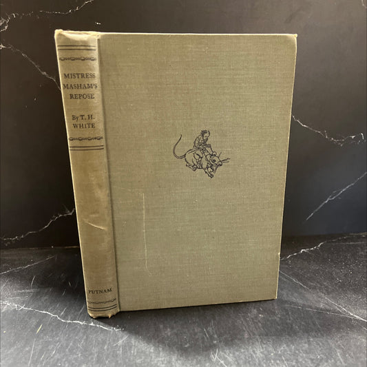 mistress masham's repose book, by T. H. White, 1946 Hardcover image 1