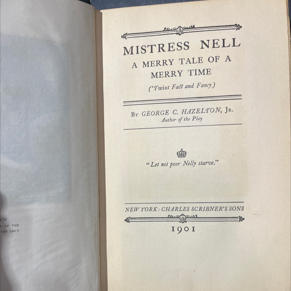 mistress nell a merry tale of a merry time twixt fact and fancy book, by george c. hazelton, jr., 1901 Hardcover image 2