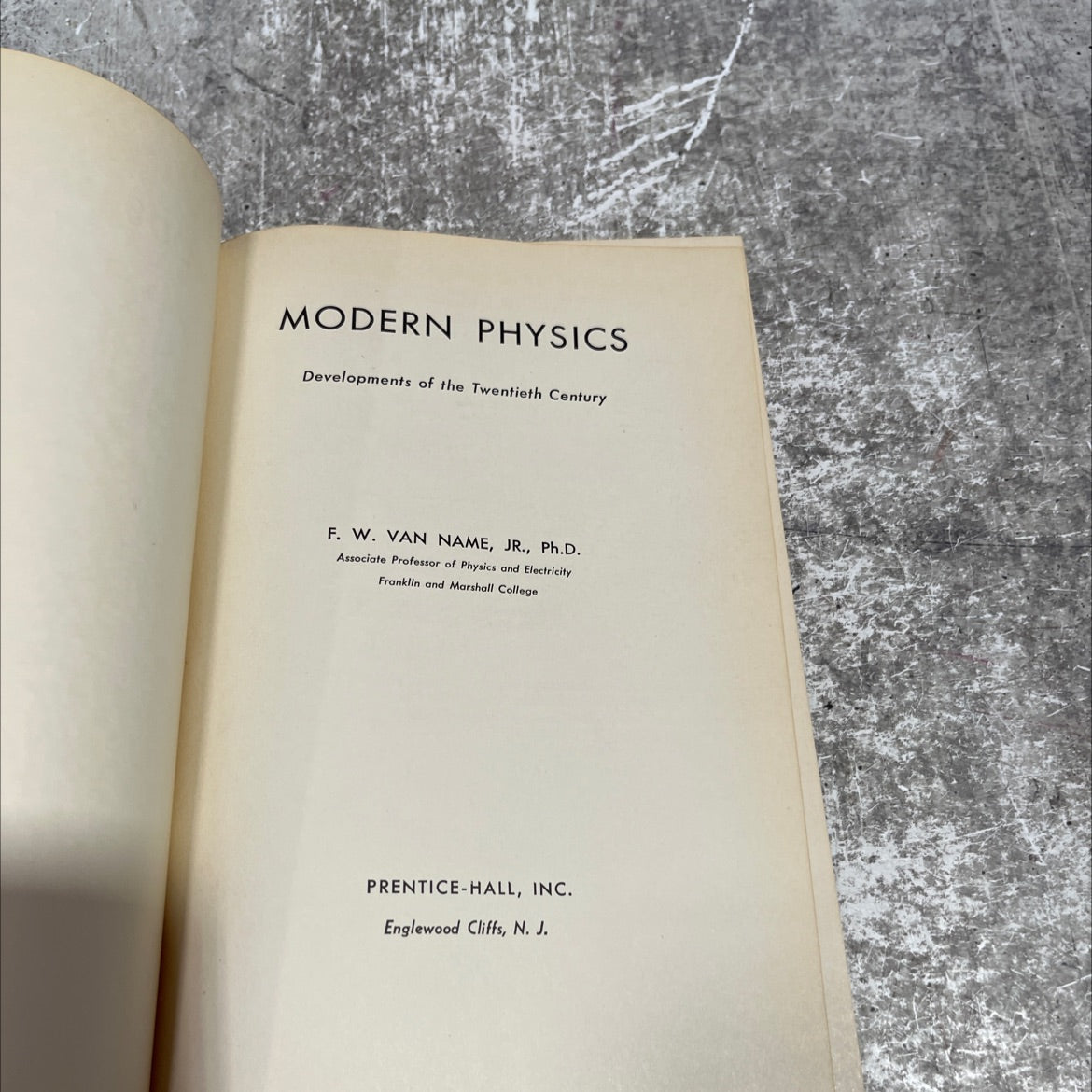modern physics developments of the twentieth century book, by f. w. van name, jr., ph.d., 1958 Hardcover image 2
