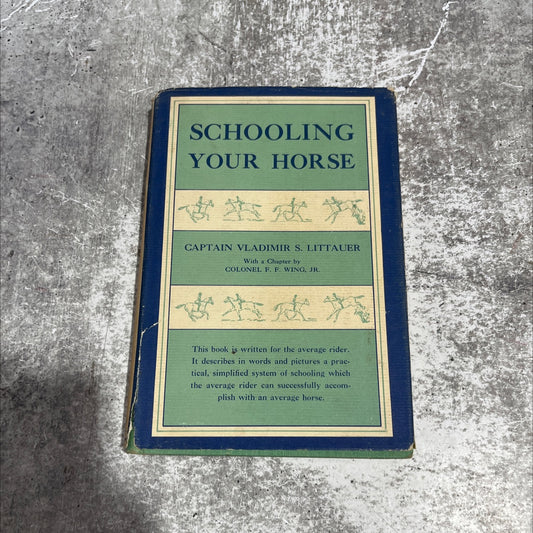 modern schooling your horse book, by vladimir s. littauer, 1972 Hardcover image 1