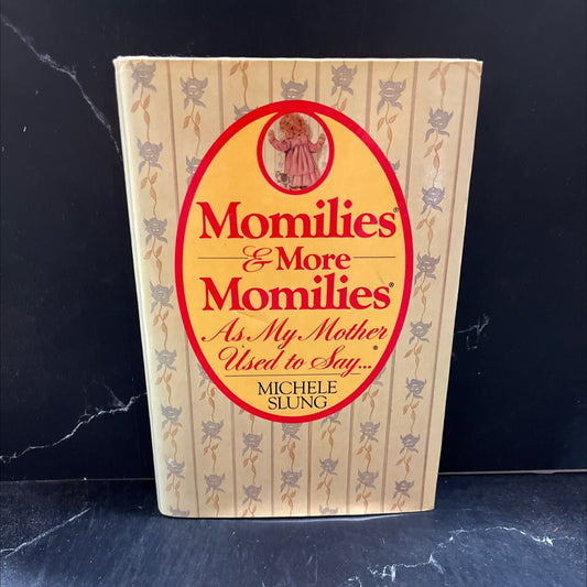 momilies and more momilies book, by michele slung, 1987 Hardcover image 1