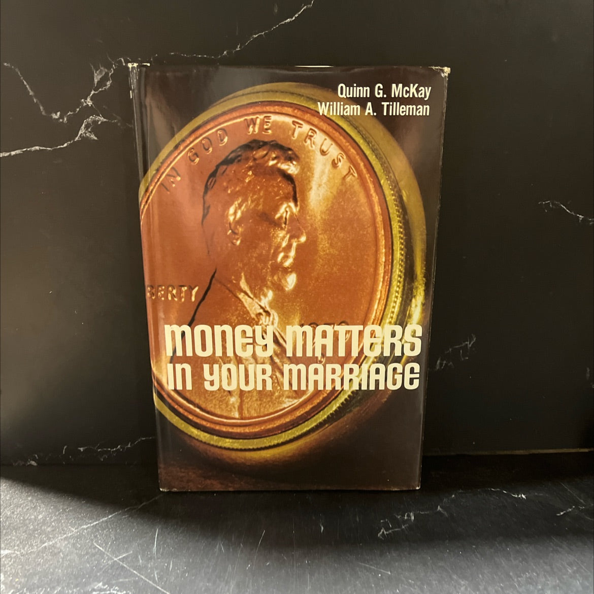 money matters in your marriage book, by Quinn G. McKay, William A. Tilleman, 1971 Hardcover image 1