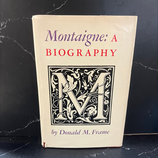 montaigne a biography book, by donald m. frame, 1965 Hardcover image 1