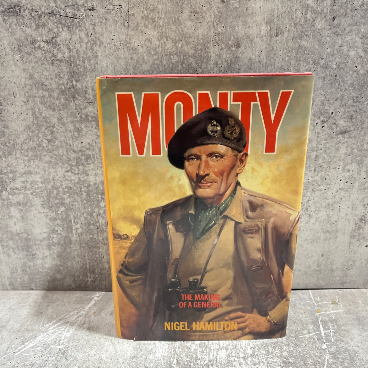 monty, the making of a general (1887-1942) book, by nigel hamilton, 1981 Hardcover image 1