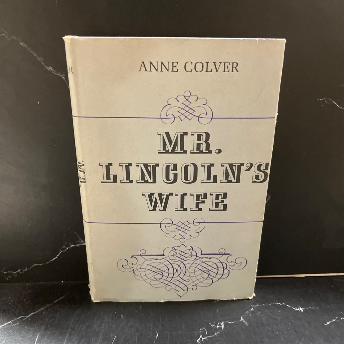 mr. lincoln's wife book, by anne colver, 1965 Hardcover image 1