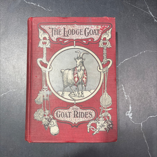 mtbm the lodge goat goat rides, butts and goat hairs book, by james pettibone, 1902 Hardcover, Rare, Antique image 1