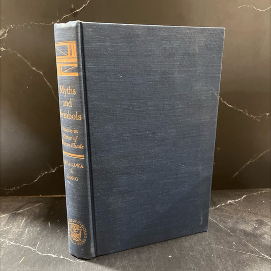 myths and symbols studies in honor of mircea eliade book, by Joseph M. Kitagawa, Charles H. Long, 1971 Hardcover image 1