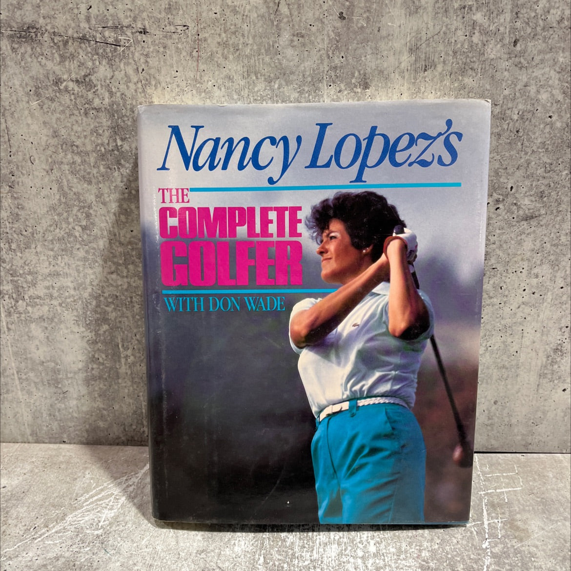 nancy lopez's the complete golfer book, by nancy lopez, 1987 Hardcover image 1