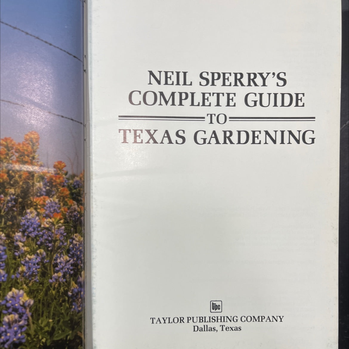 neil sperry's complete guide to texas gardening book, by Neil Sperry, 1982 Hardcover image 2