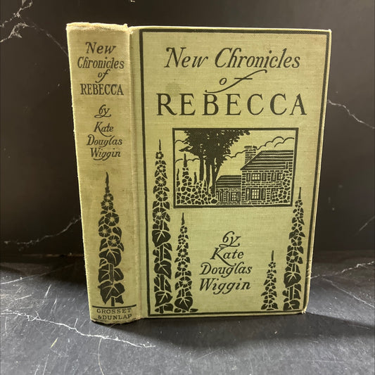 new chronicles of rebecca book, by kate douglas wiggin, 1907 Hardcover image 1