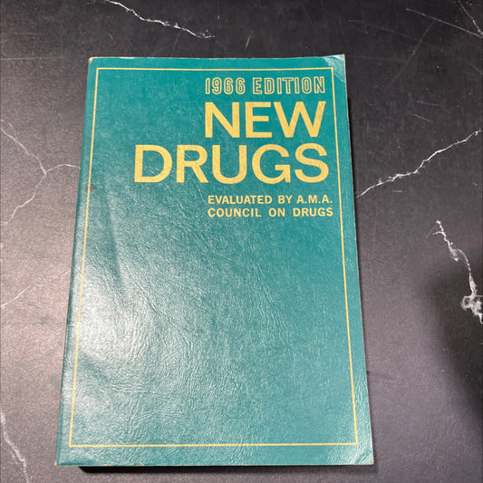 new drugs evaluated by the a.m.a. council on drugs book, by American Medical Association, 1966 Paperback, Vintage image 1