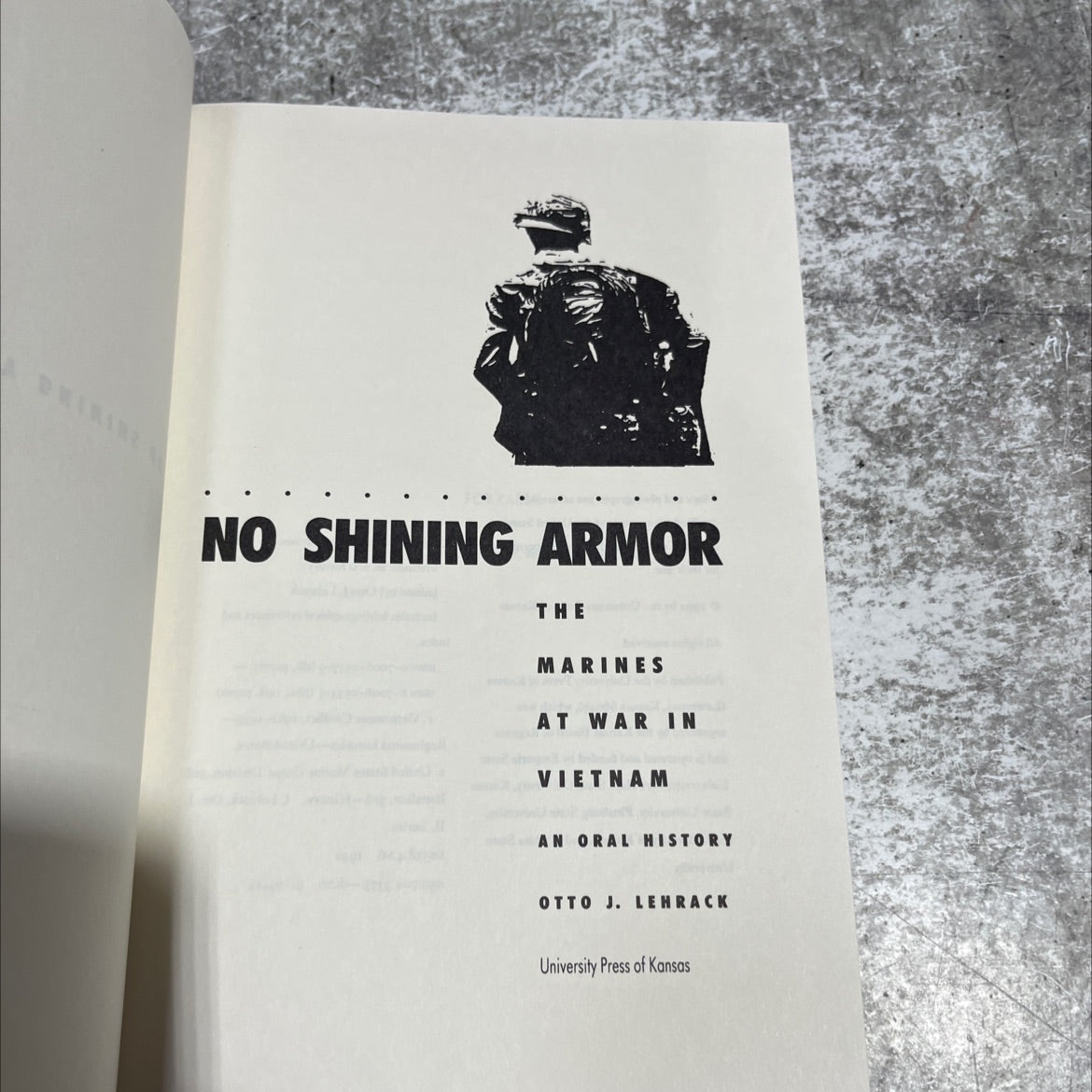 no shining armor: the marines at war in vietnam an oral history book, by otto j. lehrack, 1992 Hardcover image 2