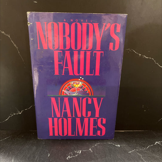 nobody's fault book, by nancy holmes, 1990 Hardcover image 1