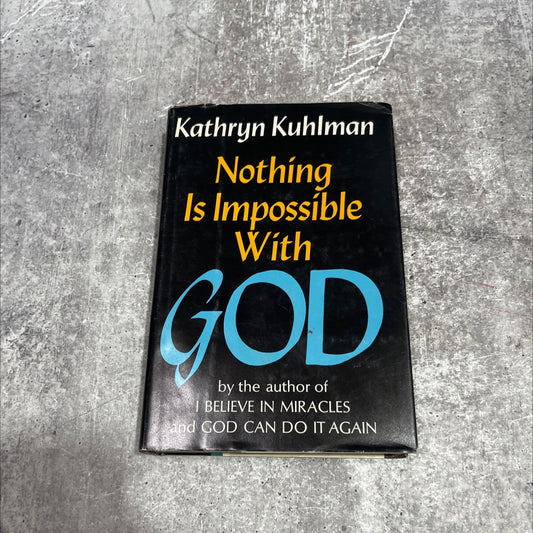 nothing is impossible with god book, by kathryn kuhlman, 1974 Hardcover image 1