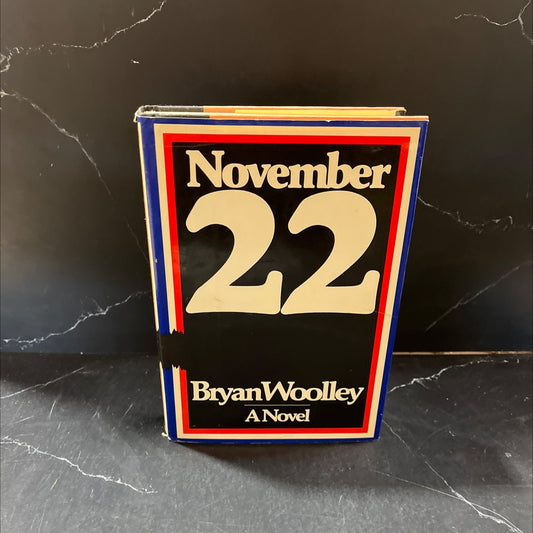 SIGNED november 22 book, by Bryan Woolley, 1981 Hardcover, First Edition, Vintage image 1