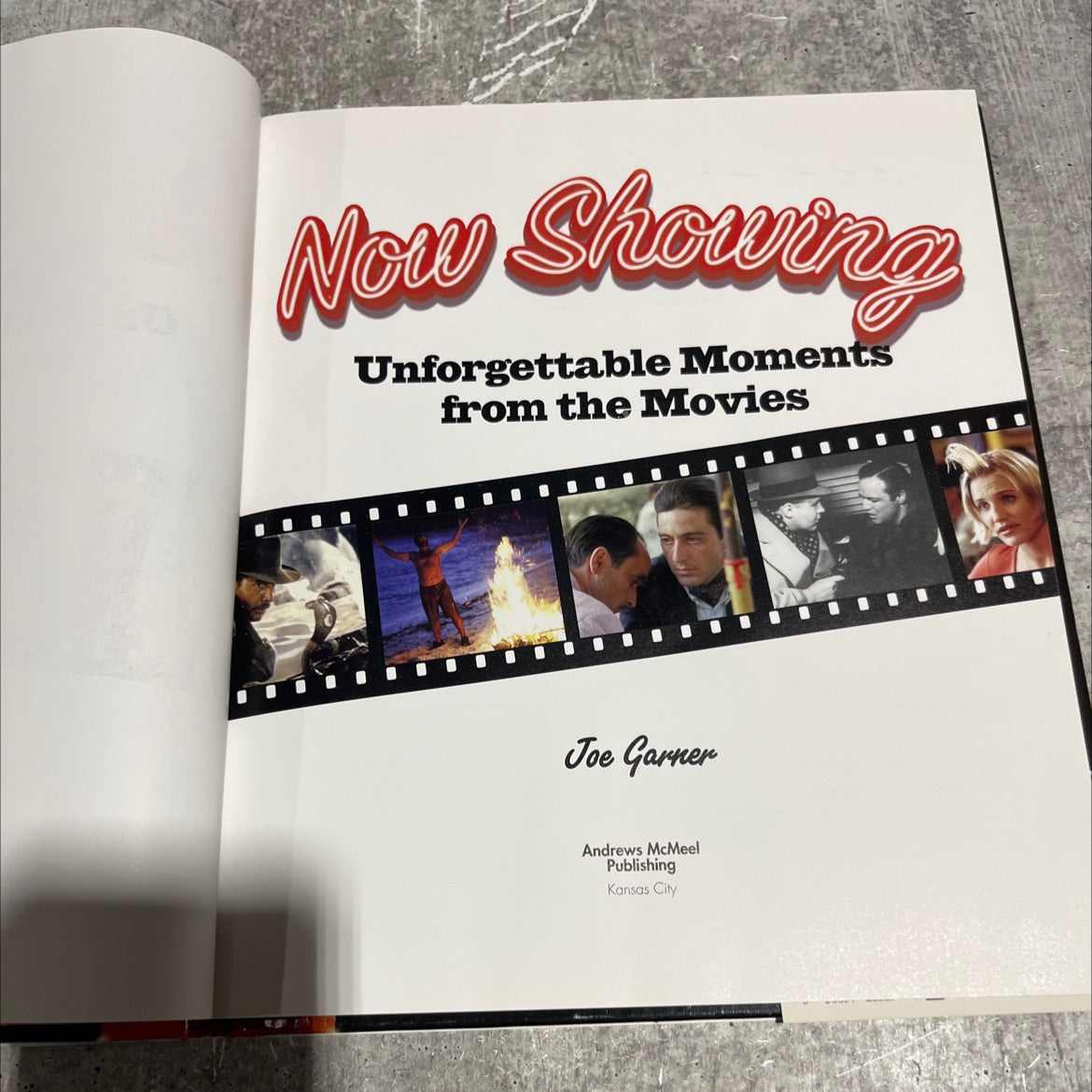 now showing: unforgettable moments from the movies book, by joe garner, 2003 Hardcover image 2