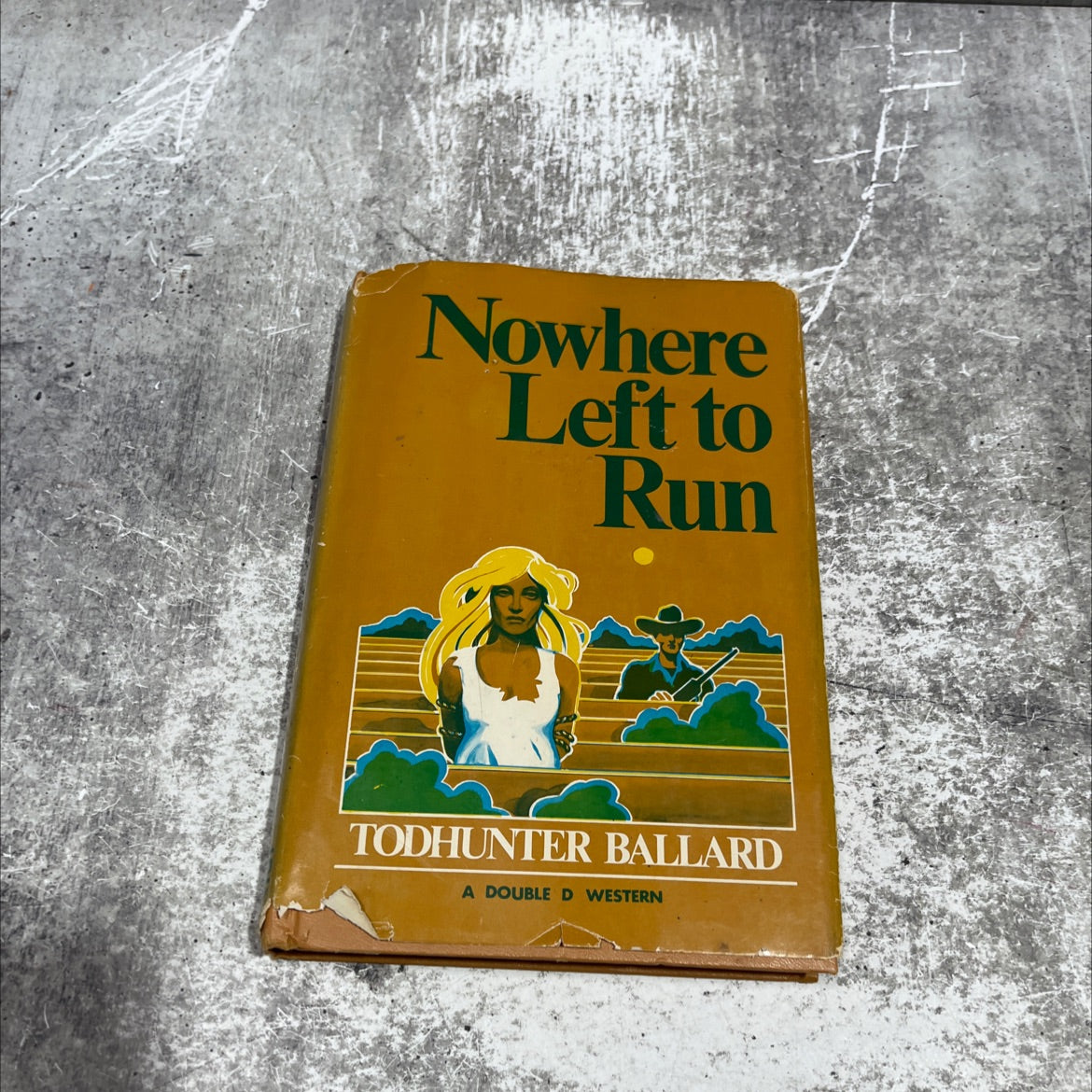 nowhere left to run book, by Todhunter Ballard, 1972 Hardcover image 1
