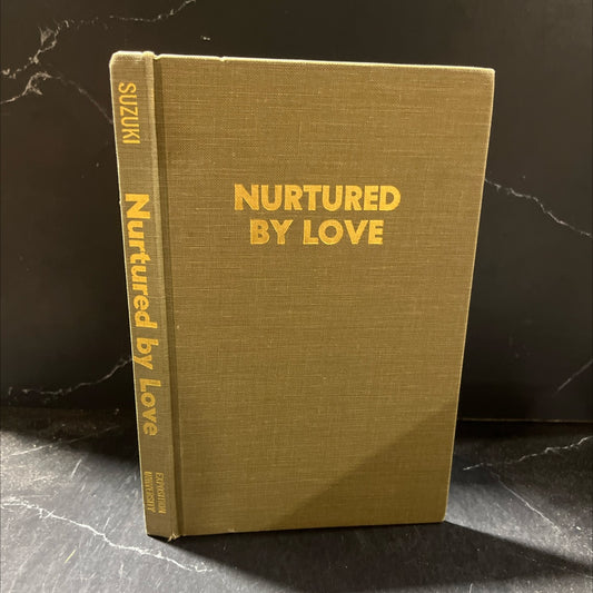 nurtured by love a new approach to education book, by shinichi suzuki, 1980 Hardcover image 1